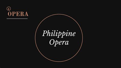 Philippine Opera by Jade de Taza on Prezi.
